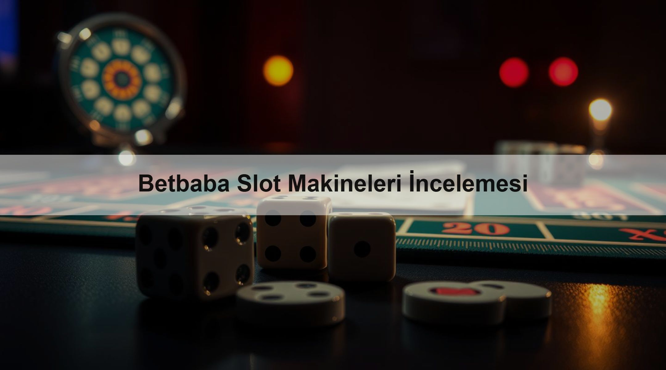 Betbaba Slot Makineleri İncelemesi 1 Betbaba Slot Makineleri İncelemesi